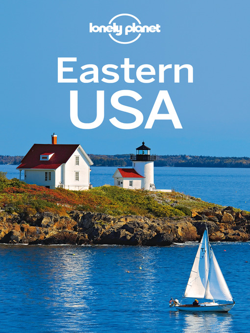 Title details for Eastern USA Travel Guide by Lonely Planet - Wait list